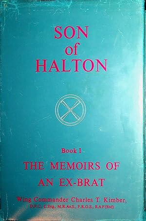 Son of Halton, Book 1, The Memoirs of an Ex-Brat