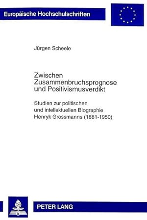 Imagen del vendedor de Zwischen Zusammenbruchsprognose und Positivismusverdikt a la venta por BuchWeltWeit Ludwig Meier e.K.