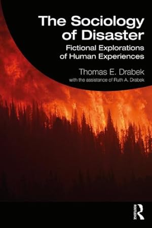 Image du vendeur pour Sociology of Disaster : Fictional Explorations of Human Experiences mis en vente par GreatBookPrices