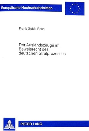 Bild des Verkufers fr Der Auslandszeuge im Beweisrecht des deutschen Strafprozesses zum Verkauf von BuchWeltWeit Ludwig Meier e.K.