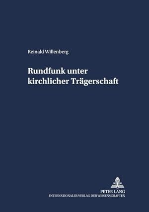 Seller image for Rundfunk unter kirchlicher Trgerschaft for sale by BuchWeltWeit Ludwig Meier e.K.