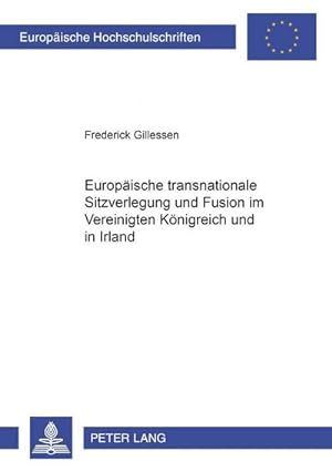 Seller image for Europische transnationale Sitzverlegung und Fusion im Vereinigten Knigreich und in Irland for sale by BuchWeltWeit Ludwig Meier e.K.