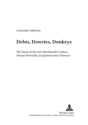 Bild des Verkufers fr Atkinson, C: Debts, Dowries, Donkeys zum Verkauf von BuchWeltWeit Ludwig Meier e.K.