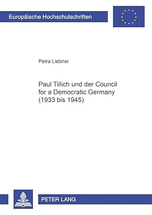 Seller image for Paul Tillich und der Council for a Democratic Germany (1933 bis 1945) for sale by moluna
