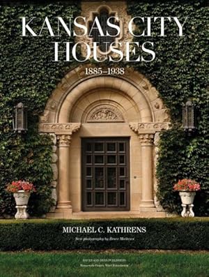 Seller image for Kansas City Houses : 1885-1938 for sale by GreatBookPrices