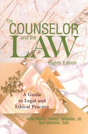 Immagine del venditore per Counselor and the Law : A Guide to Legal and Ethical Practice venduto da GreatBookPricesUK