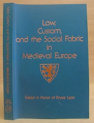 Image du vendeur pour Law, Custom, And The Social Fabric In Medieval Europe - Essays In Honor Of Bruce Lyon mis en vente par Eastleach Books