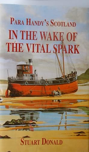 In the Wake of the "Vital Spark": Para Handy's Scotland