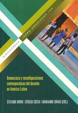 Bild des Verkufers fr Democracia y reconfiguraciones contemporneas del derecho en Amrica Latina. zum Verkauf von La Librera, Iberoamerikan. Buchhandlung