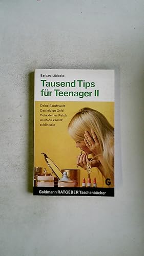 Bild des Verkufers fr TAUSEND TIPS FR TEENAGER II. zum Verkauf von Butterfly Books GmbH & Co. KG