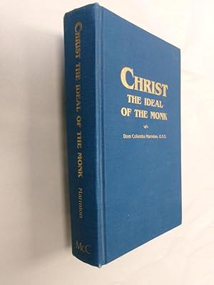 Seller image for Christ: The Ideal of the Monk (Spiritual Conferences on the Monastic and Religious Life) for sale by Barker Books & Vintage