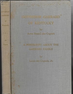 Seller image for Governor Garrard Of Kentucky: His Descendants And Relatives / A Postscript About The Garrard Family for sale by Legacy Books