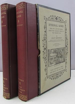 Seller image for Eternal Rome: The City and Its People from the Earliest Times to the Present Day. Two volumes in rare original slipcase for sale by Antique Emporium