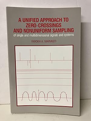 A Unified Approach to Zero-Crossings and Nonuniform Sampling