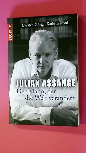 JULIAN ASSANGE. der Mann, der die Welt verändert