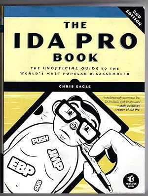 The IDA Pro Book: The Unofficial Guide to the World's Most Popular Disassembler - Second Edition