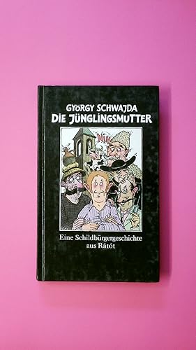 Seller image for DIE JNGLINGSMUTTER. eine Schildbrger-Geschichte aus Rtt for sale by Butterfly Books GmbH & Co. KG