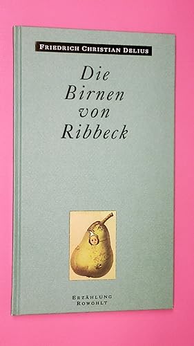 Bild des Verkufers fr DIE BIRNEN VON RIBBECK. Erzhlung zum Verkauf von Butterfly Books GmbH & Co. KG