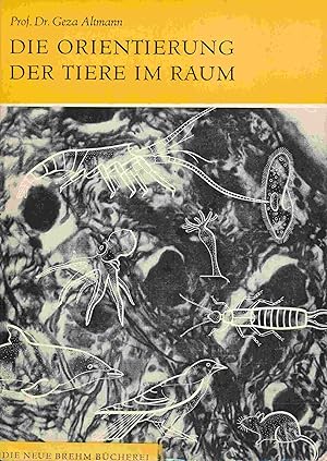 Bild des Verkufers fr Die Orientierung der Tiere im Raum. (Die Neue Brehm-Bcherei, Band 369). zum Verkauf von Antiquariat Bernhardt