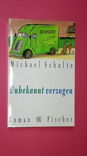 Bild des Verkufers fr UNBEKANNT VERZOGEN. Roman zum Verkauf von Butterfly Books GmbH & Co. KG
