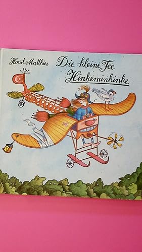 Bild des Verkufers fr DIE KLEINE FEE HINKEMINKINKE. zum Verkauf von Butterfly Books GmbH & Co. KG