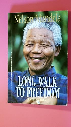 THE LONG WALK TO FREEDOM. The Autobiography of Nelson Mandela