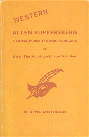 Immagine del venditore per Western Allen Ruppersberg : A Different Kind of Never-Never-Land / By Dirk 'The Nighthawk' van Weelden venduto da Specific Object / David Platzker