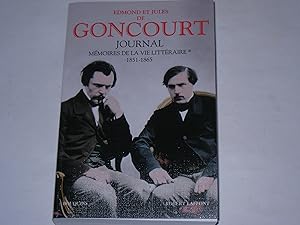Journal des Goncourt. tome 1: Mémoires de la vie littéraire, 1851-186