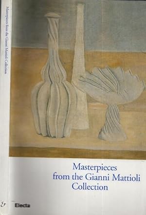 Bild des Verkufers fr Masterpieces from the Gianni Mattioli Collection. zum Verkauf von Antiquariat Carl Wegner