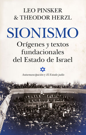 Seller image for SIONISMO. ORGENES Y TEXTOS FUNDACIONALES DEL ESTADO DE ISRAEL for sale by Antrtica