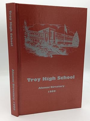 TROY HIGH SCHOOL ALUMNI DIRECTORY 1999