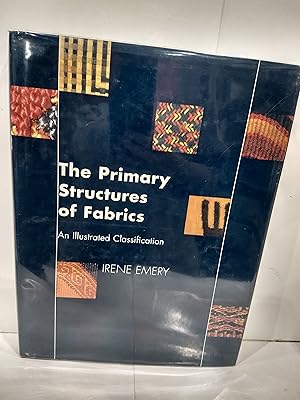 Imagen del vendedor de The Primary Structures of Fabrics: An Illustrated Classification a la venta por Fleur Fine Books