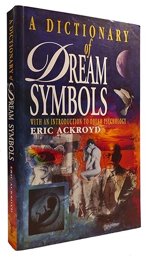 Seller image for A DICTIONARY OF DREAM SYMBOLS: WITH AN INTRODUCTION TO DREAM PSYCHOLOGY for sale by Rare Book Cellar
