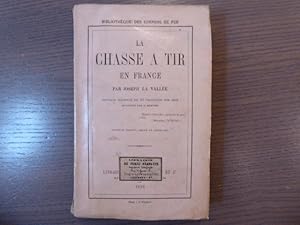 Bild des Verkufers fr La chasse a tir en France. zum Verkauf von Tir  Part