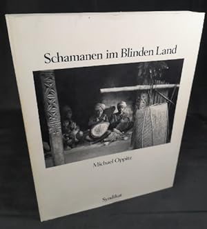 Bild des Verkufers fr Schamanen im Blinden Land. Ein Bilderbuch aus dem Himalaya. zum Verkauf von ANTIQUARIAT Franke BRUDDENBOOKS