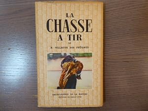 Seller image for La chasse  Tir. for sale by Tir  Part