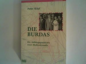 Immagine del venditore per Die Burdas: Die Aufstiegsgeschichte einer Mediendynastie venduto da ANTIQUARIAT FRDEBUCH Inh.Michael Simon