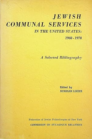 Bild des Verkufers fr Jewish Communal Services in the United States: 1960 -1970 zum Verkauf von Epilonian Books