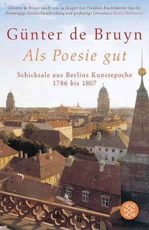 Imagen del vendedor de Als Poesie gut Schicksale aus Berlins Kunstepoche 1786 bis 1807 a la venta por Preiswerterlesen1 Buchhaus Hesse