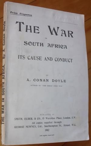 THE WAR IN SOUTH AFRICA. Its Cause and Conduct