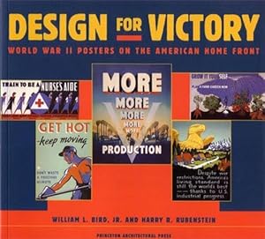 Bild des Verkufers fr Design for Victory: World War II Posters on the American Home Front zum Verkauf von The Anthropologists Closet