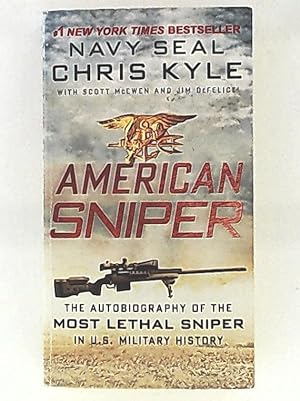 Imagen del vendedor de American Sniper: The Autobiography of the Most Lethal Sniper in U.S. Military History a la venta por Leserstrahl  (Preise inkl. MwSt.)