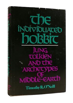 THE INDIVIDUATED HOBBIT Jung, Tolkien and the Archetypes of Middle-Earth