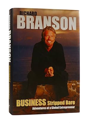 Seller image for BUSINESS STRIPPED BARE Adventures of a Global Entrepreneur for sale by Rare Book Cellar