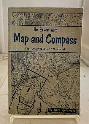 Bild des Verkufers fr Be Expert with Map and Compass (The Orienteering Handbook) zum Verkauf von S. Howlett-West Books (Member ABAA)