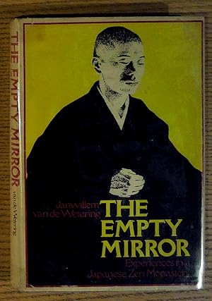 The Empty Mirror: Experiences in a Japanese Zen Monastery