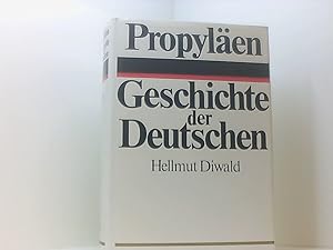 Bild des Verkufers fr Propylen Geschichte der Deutschen zum Verkauf von Book Broker