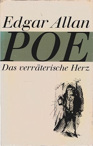 Bild des Verkufers fr Das verrterische Herz : 13 Erzhlungen. Edgar Allan Poe. [Ins Dt. bertr. von J. von der Goltz u.a.] Ill. von Hans Fronius zum Verkauf von Schrmann und Kiewning GbR