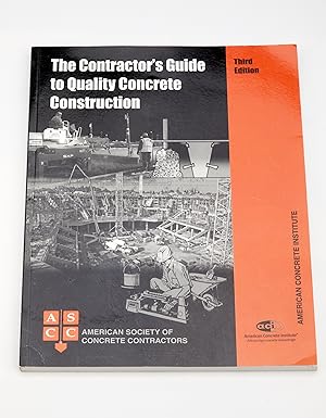 Bild des Verkufers fr Contractor's Guide to Quality Concrete Construction, 3rd Edition zum Verkauf von AtticBooks