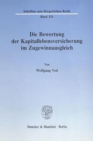 Imagen del vendedor de Die Bewertung der Kapitallebensversicherung im Zugewinnausgleich. a la venta por BuchWeltWeit Ludwig Meier e.K.